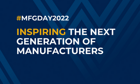 Inspiring the next generation of manufacturers. #MFGDay2022